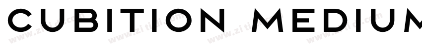 Cubition Medium字体转换 Cubition Medium字体转换